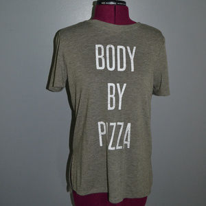 Body by pizza t-shirt